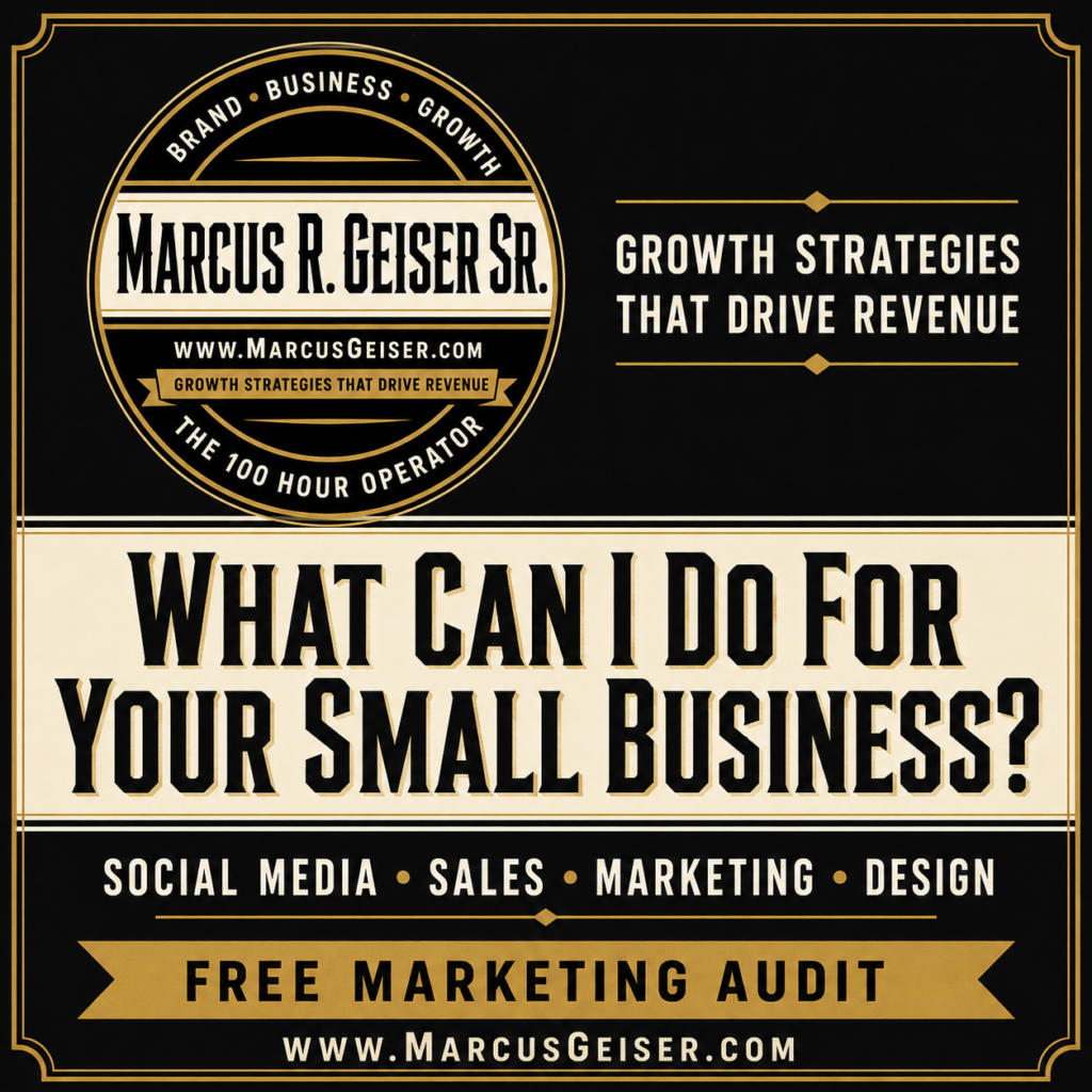 What can I do for your small business? Marcus R. Geiser Sr. offers social media, sales, marketing, design, and a free marketing audit.